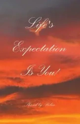 Life's Expectation Is You! - Robin Spooner