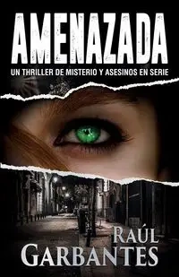 Amenazada - Garbantes Raúl