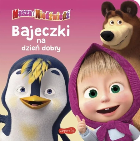 Masza i Niedźwiedź. Bajeczki na dzień dobry - Opracowanie zbiorowe