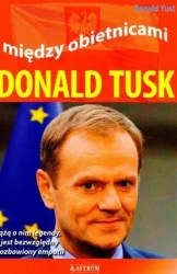 Między obietnicami. Donald Tusk - Ronald Yust