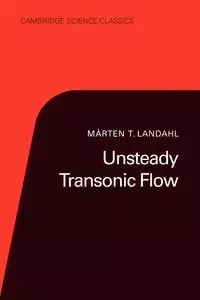 Unsteady Transonic Flow - Landahl Merten T.