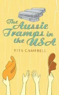 The Aussie Tramps in the USA - Rita Campbell