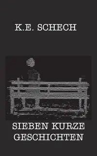 Sieben kurze Geschichten - Schech Kaspar Eduard