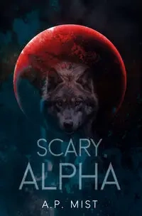 Scary Alpha - Mist A.P.
