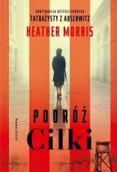 Podróż Cilki. Wydawnictwo Marginesy - Heather Morris