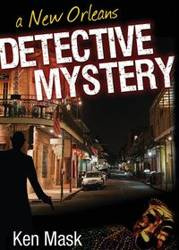 A New Orleans Detective Mystery - Ken Mask