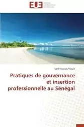 Pratiques de gouvernance et insertion professionnelle au sénégal - SOULE-S