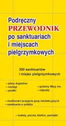 Przewodnik po sanktuariach i miejscach pielgrzym. - praca zbiorowa