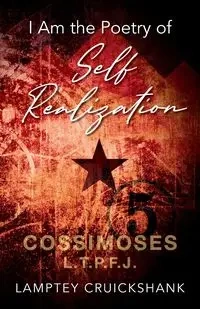 I Am the Poetry of Self Realization - Cruickshank Lamptey