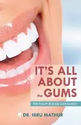 It's All About the Gums - Mathur Hiru
