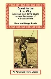 Quest for the Lost City - Dana Lamb & Ginger