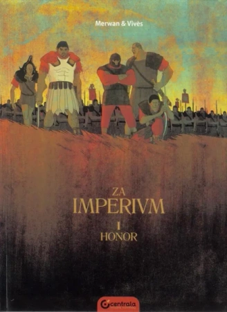 Za imperium. Tom I Honor - Bastien Vives, Merwan Chabane