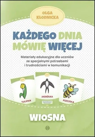 Każdego dnia mówię więcej - Wiosna - Olga Kłodnicka