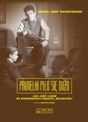 Prunelki piło się dużo - Andrzej Wojciechowski, Sławomir Arabski