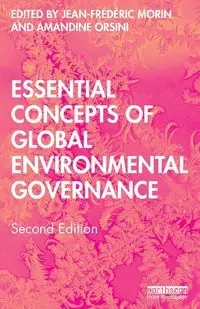 Essential Concepts of Global Environmental Governance - Morin Jean-Frederic