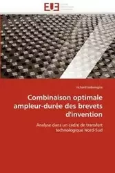 Combinaison optimale ampleur-durée des brevets d''invention - KIDWINGIRA-r