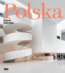 Polska. Dziedzictwo i nowoczesność - praca zbiorowa