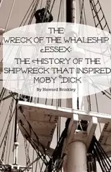 The Wreck of the Whaleship Essex - Howard Brinkley