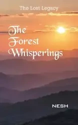 The Forest Whisperings - NESH