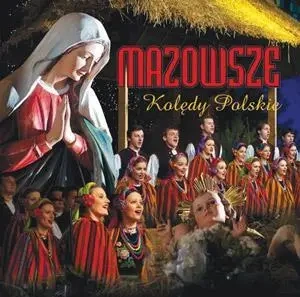 CD Kolędy polskie. Mazowsze - Opracowanie zbiorowe