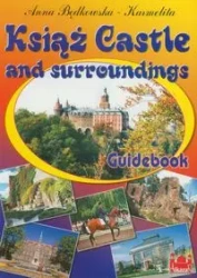 Książ Castle and surroundings - Anna Będkowska-Karmelita