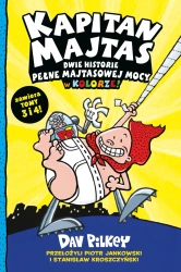 Kapitan Majtas T.3-4 Dwie historie pełne... - Dav Pilkey