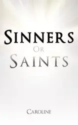 Sinners or Saints - Caroline