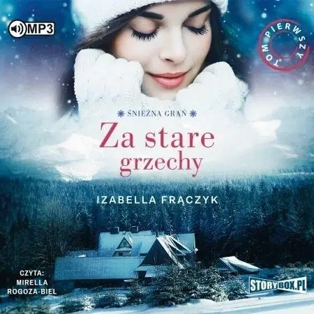Śnieżna Grań T.1 Za stare grzechy audiobook - Izabella Frączyk
