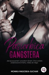 Pasierbica gangstera. Tom 1 - Monika Magoska-Suchar