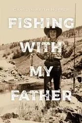 Fishing with My Father - Carolyn Keith Hopper