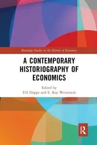 A Contemporary Historiography of Economics - Düppe Till