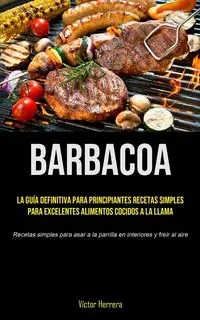 Barbacoa - Herrera Víctor