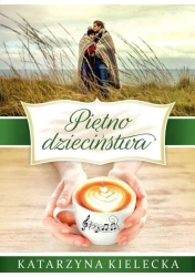 Rawiccy T.2 Piętno dzieciństwa - Katarzyna Kielecka