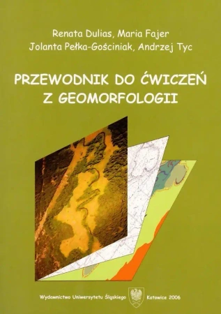 Przewodnik do ćwiczeń z geomorfologii - praca zbiorowa