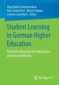 Student Learning in German Higher Education - Zlatkin-Troitschanskaia Olga