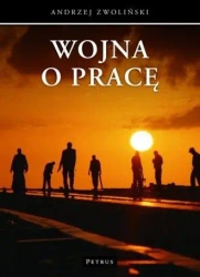 Wojna o pracę - ks. Andrzej Zwoliński