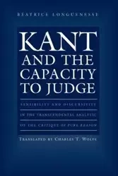 Kant and the Capacity to Judge - Longuenesse Béatrice