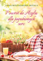 Powrót do azylu dla pogubionych serc - Anna Wojtkowska-Witala