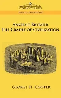 Ancient Britain - Cooper George H.