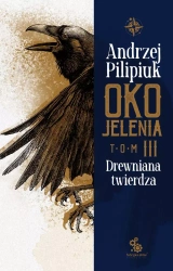 Oko Jelenia. Drewniana twierdza - Andrzej Pilipiuk