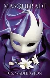 Masquerade - Wadlington C. S.
