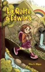 La Quête d'Edwina - Elisabeth Bligny-Guicheteau