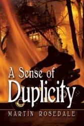 A Sense of Duplicity - Martin Rosedale