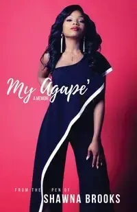 My Agape' - Brooks Shawna