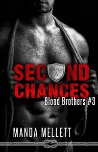 Second Chances (Blood Brothers #3) - Manda Mellett