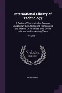 International Library of Technology - Anonymous