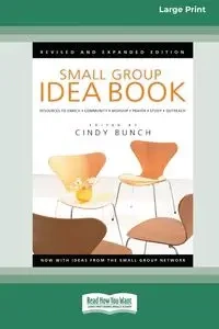 Small Group Idea Book [LP 16 Pt Edition] - Cindy Bunch
