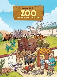 ZOO wymarłych zwierząt T.2 - Christophe Cazenove, Bloz