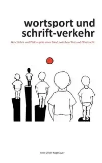 wortsport und schrift-verkehr - Regenauer Tom-Oliver