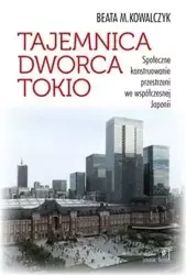 Tajemnica Dworca Tokio - Beata M. Kowalczyk